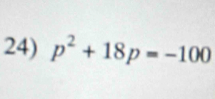 p^2+18p=-100