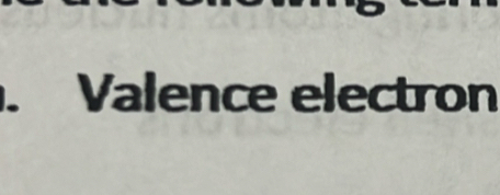 Valence electron