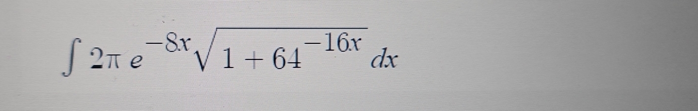 ∈t 2π e^(-8x)sqrt(1+64^(-16x))dx