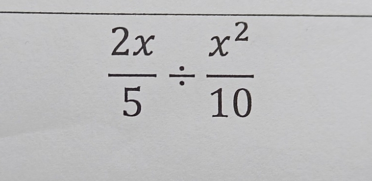  2x/5 /  x^2/10 