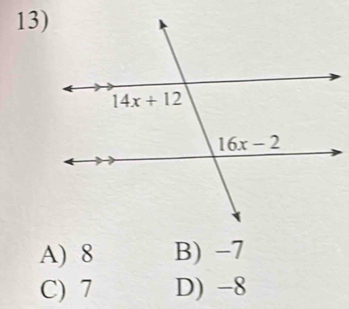 A) 8 B) -7
C) 7 D) -8