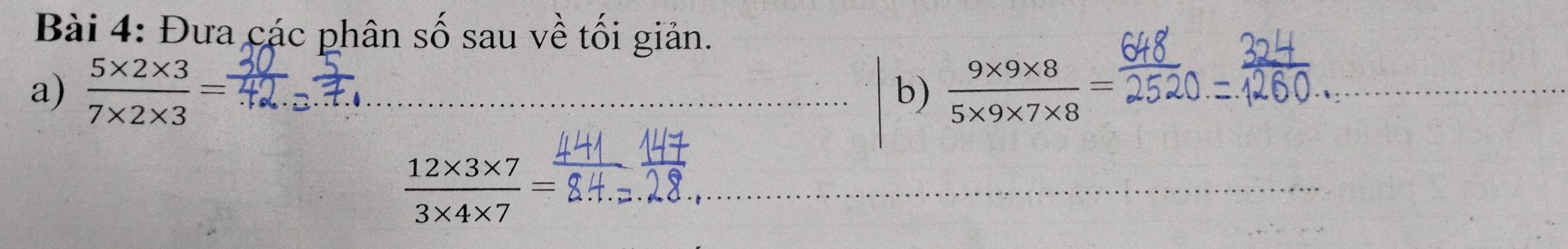 Đưa các phân số sau về tối giản. 
a)  (5* 2* 3)/7* 2* 3 =  (9* 9* 8)/5* 9* 7* 8 =
b)
 (12* 3* 7)/3* 4* 7 =