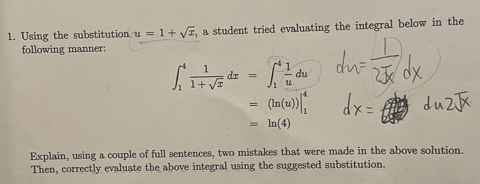 Using the substitution u=1+sqrt(x) , a student tried evaluating the ...