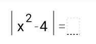 |x^2-4|=...