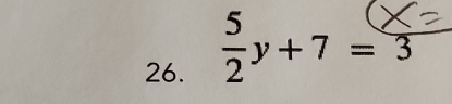  5/2 y+7= x/3 