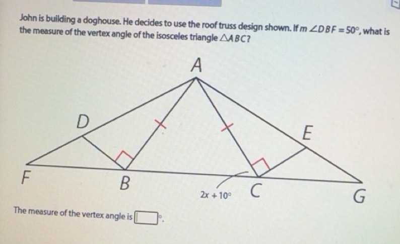 Solved: John is building a doghouse. He decides to use the roof truss ...