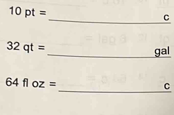 10pt=
_C
32qt=
_gal 
_
64floz=
C