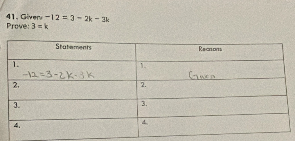 Given; -12=3-2k-3k
Prove: 3=k