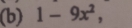 1-9x^2,