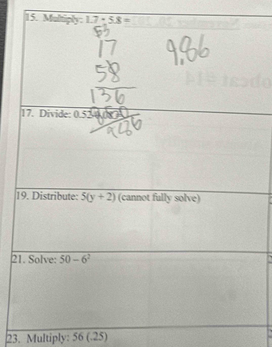 2
23. Multiply: 56 (.25)