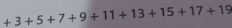 +3+5+7+9+11+13+15+17+19