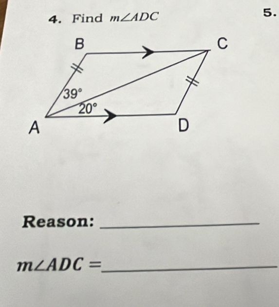 Find m∠ ADC
5.
Reason:_
_ m∠ ADC=