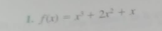 f(x)=x^3+2x^2+x