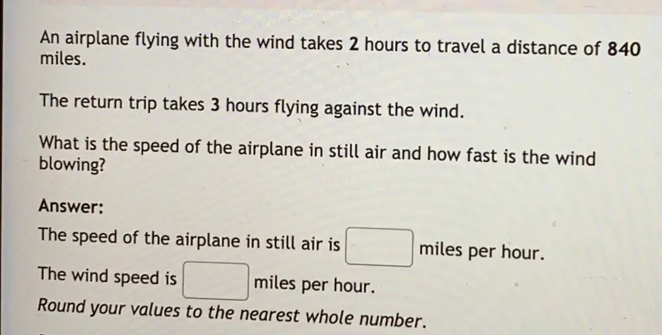 Solved: An airplane flying with the wind takes 2 hours to travel a ...