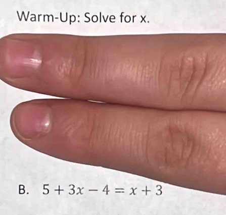 Warm-Up: Solve for x.