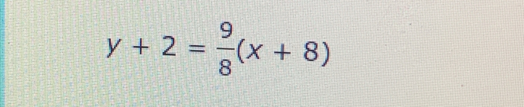 y+2= 9/8 (x+8)