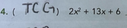 ( 2x^2+13x+6