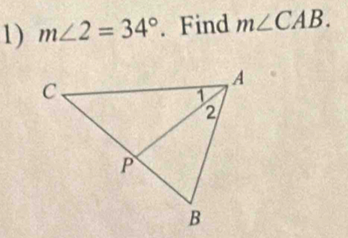 m∠ 2=34°. Find m∠ CAB.