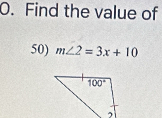 Find the value of
50) m∠ 2=3x+10