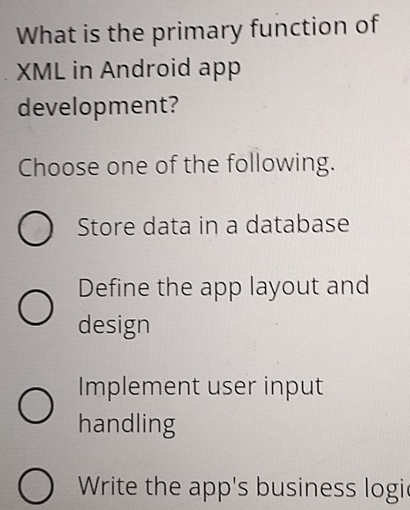 Solved: What is the primary function of XML in Android app development ...