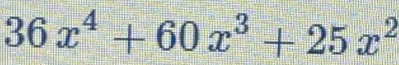 36x^4+60x^3+25x^2