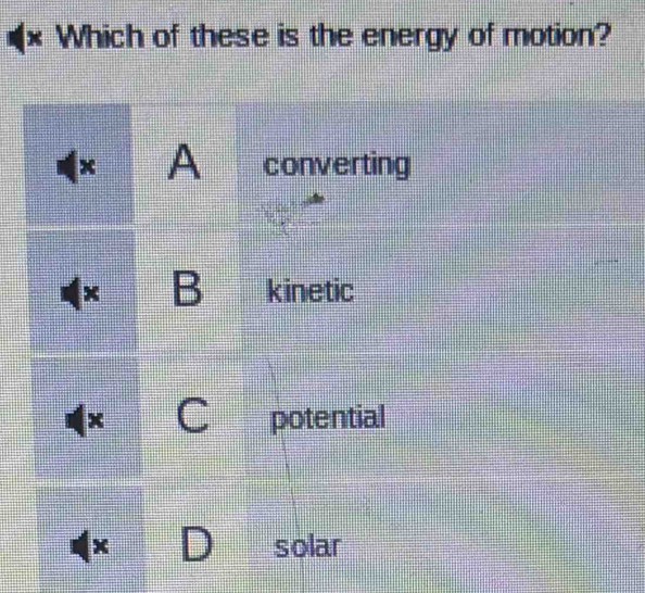 Which of these is the energy of motion?