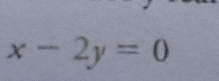 x-2y=0