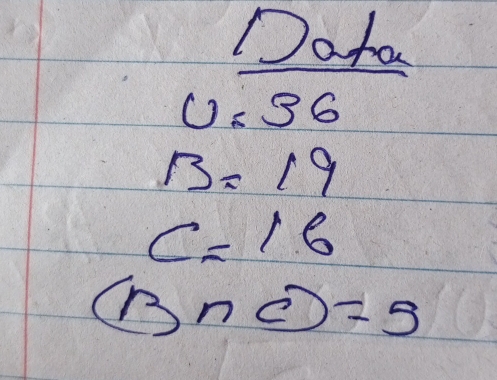 1)a for
u=36
B=19
c=16
(B∩ C)=5