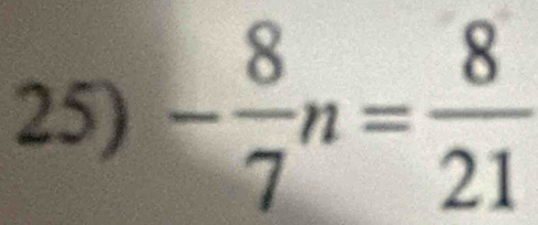 - 8/7 n= 8/21 