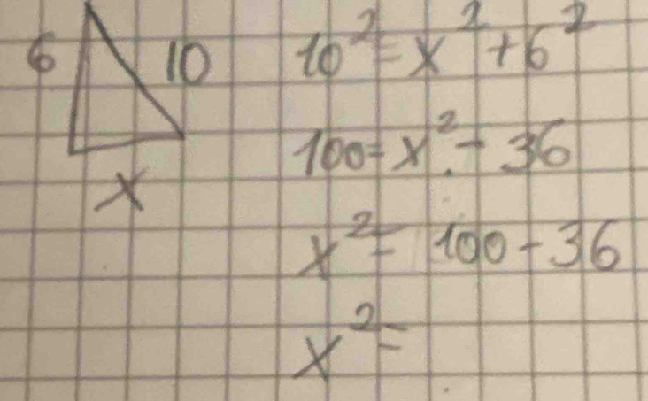 10^2=x^2+6^2
100=x^2-36
x^2=100-36
x^2=