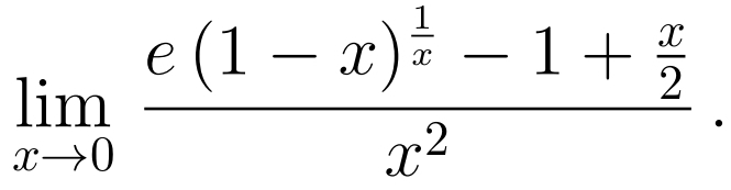 limlimits _xto 0frac e(1-x)^ 1/x -1+ x/2 x^2.