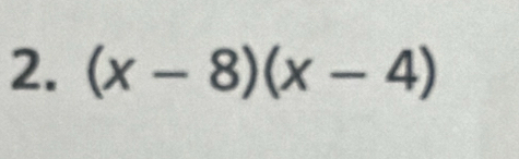 (x-8)(x-4)