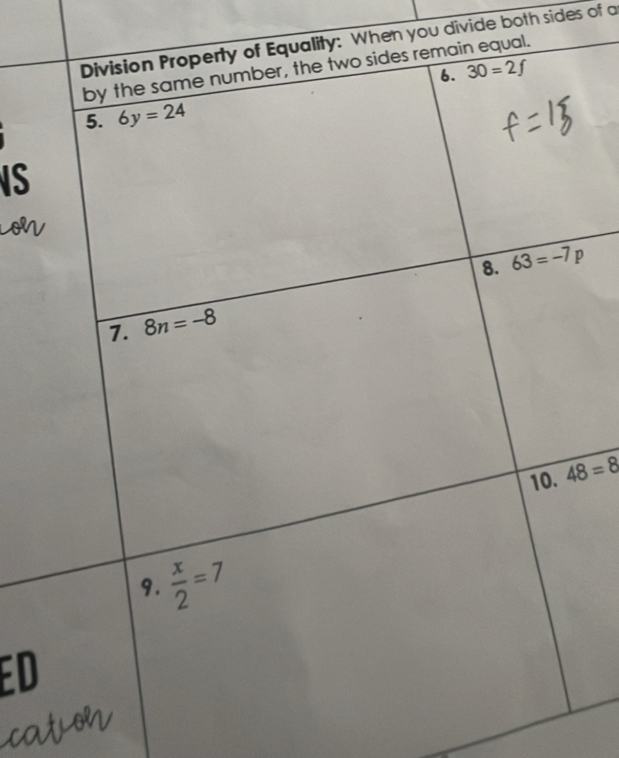 hen you divide both sides of a
S
48=8
ED