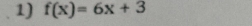 f(x)=6x+3