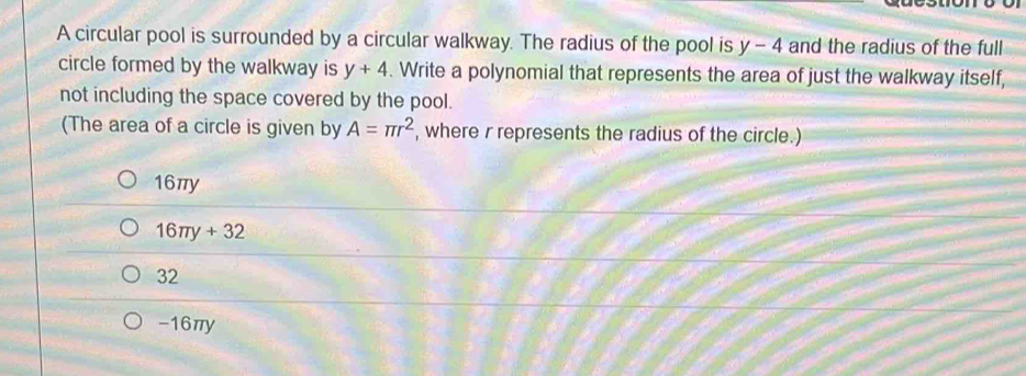 Solved: A circular pool is surrounded by a circular walkway. The radius ...