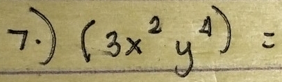 ) (3x^2y^4)=