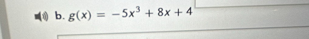 g(x)=-5x^3+8x+4