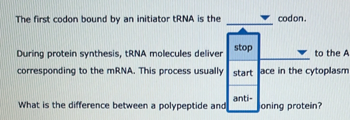 Solved: The first codon bound by an initiator tRNA is the codon. During ...