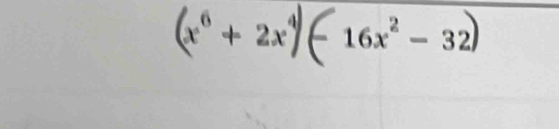 (x° + 2x)∈ 16x² −32)