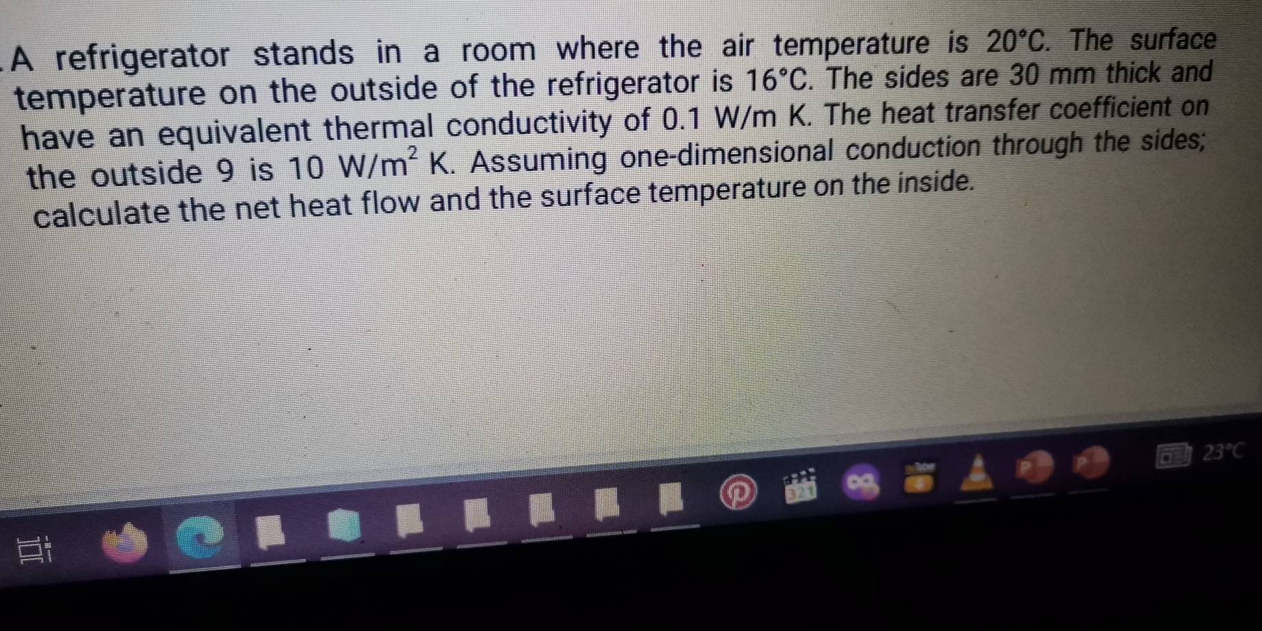 Solved: A refrigerator stands in a room where the air temperature is 20 ...