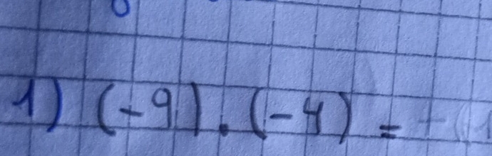 1 (-9)· (-4)=