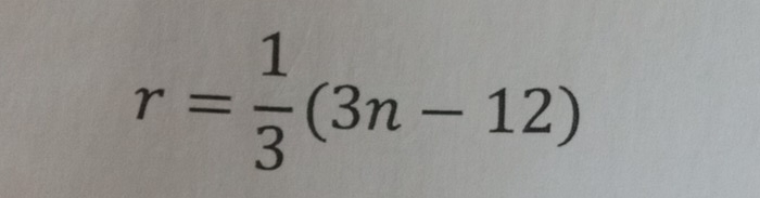 r= 1/3 (3n-12)