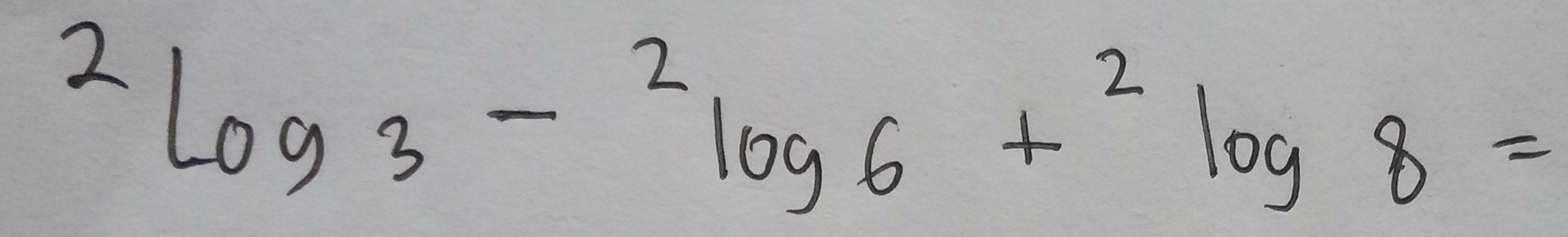 ^2log _3-^2log 8=