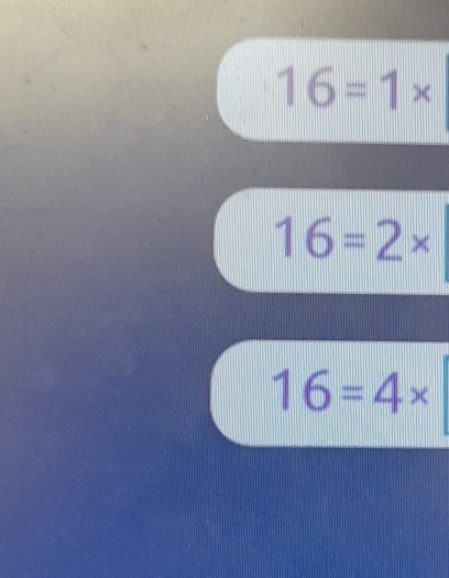 16=1*
16=2*
16=4*