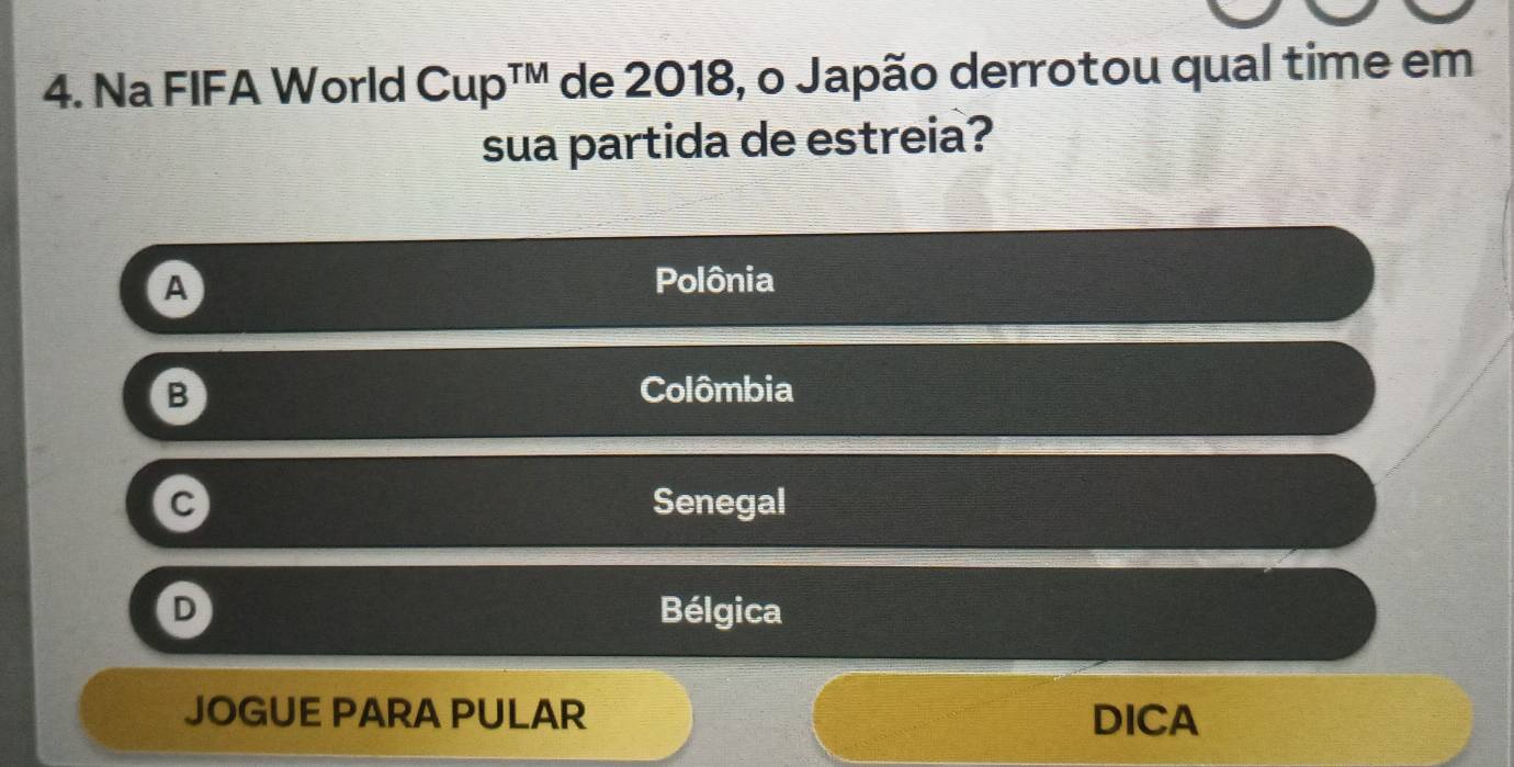 Resolvido:Na FIFA World Cup^(TM) de 2018, o Japão derrotou qual time em ...