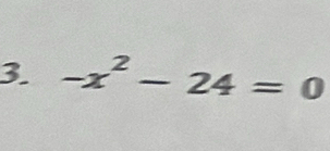 -x^2-24=0