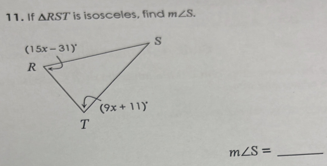 If △ RST is isosceles, find m∠ S.
_ m∠ S=