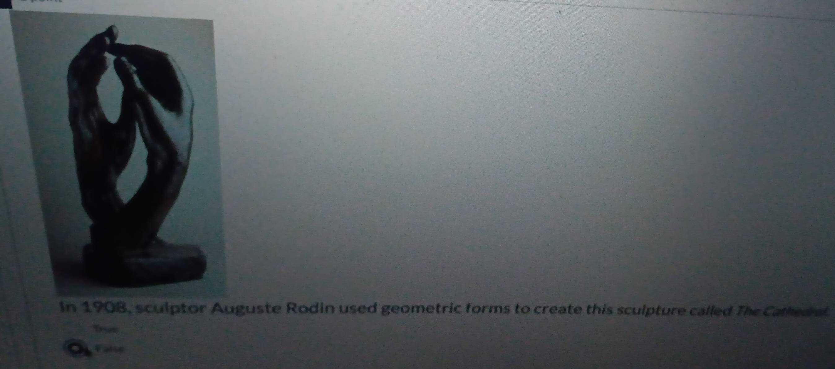 uste Rodin used geometric forms to create this sculpture called The Cathed at 
Orseer 
V aise