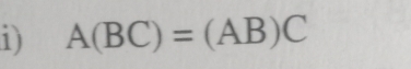 A(BC)=(AB)C