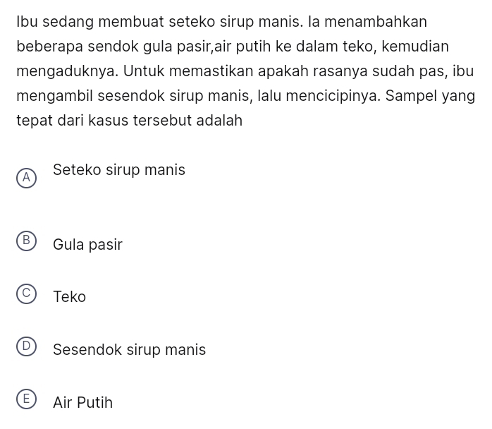 Telah dijawab:Ibu sedang membuat seteko sirup manis. la menambahkan ...